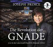 Philipp Schepmann - Joseph Prince - Die Revolution der Gnade - Live Vortrag Die Revolution der Gnade - Live Vortrag