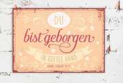 Metallschild klein - Du bist geborgen Metallschild klein - Du bist geborgen