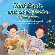 Oliver Fietz - Fünf Brote und zwei Fische zu Weihnachten Fünf Brote und zwei Fische zu Weihnachten