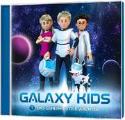 Thomas Franke - Galaxy Kids - Das Geheimnis der Wächter (1) Galaxy Kids - Das Geheimnis der Wächter (1)