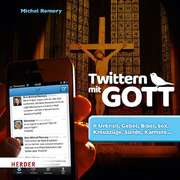 Michel Remery - Twittern mit Gott Twittern mit Gott