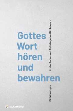 Stephan Goldschmidt - Michael Meyer-Blanck - Frank Peters - Gottes Wort hören und bewahren Gottes Wort hören und bewahren