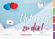 Unterwegs zu dir! Postkartenbuch Unterwegs zu dir! Postkartenbuch