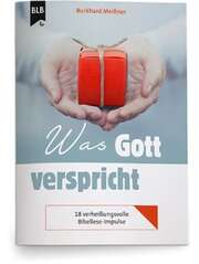 Burkhard Meißner - Was Gott verspricht Was Gott verspricht