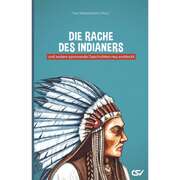 Paul Waltersbacher - Die Rache des Indianers Die Rache des Indianers