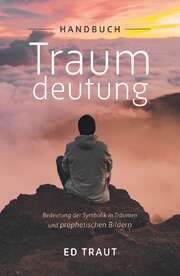 Ed Traut - Handbuch Traumdeutung Handbuch Traumdeutung