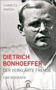 Charles Marsh - Dietrich Bonhoeffer Dietrich Bonhoeffer