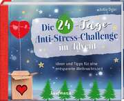 Jutta Oster - Die 24-Tage-Anti-Stress-Challenge im Advent Die 24-Tage-Anti-Stress-Challenge im Advent