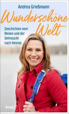 Andrea Grießmann - Wunderschöne Welt Wunderschöne Welt