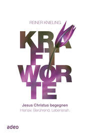 Reiner Knieling - Kraftworte Kraftworte