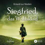 MP3-CD: Siegfried, das Wolfskind - Hörbuch