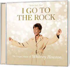 I go to the Rock: Gospel Music of Whitney Houston