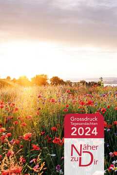 Näher zu Dir 2024 - Buchkalender Großdruck Näher zu Dir 2024 - Buchkalender Großdruck