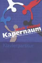 Jürgen Werth - Jürgen Werth - Klavierausgabe: Noch einmal Kapernaum Klavierausgabe: Noch einmal Kapernaum