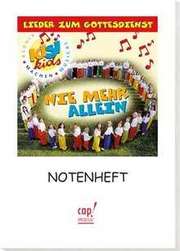 KiSi-KIDS - Nie mehr allein (Liederheft) Nie mehr allein (Liederheft)
