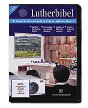 Lutherbibel für PowerPoint und andere Präsentationssoftware Lutherbibel für PowerPoint und andere Präsentationssoftware