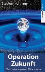 Stephan Holthaus - Operation Zukunft Operation Zukunft