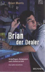 Brian der Dealer