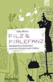 Filz & Firlefanz