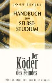 John Bevere - Markus Häßlein - Handbuch zum Selbststudium Handbuch zum Selbststudium