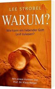 Lee Strobel - Warum? Warum?