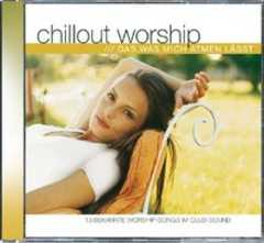 CD: Chillout Worship - Das was mich atmen lässt