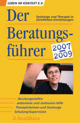 Leben im Kontext e.V. - Der Beratungsführer 2007/2009 Der Beratungsführer 2007/2009