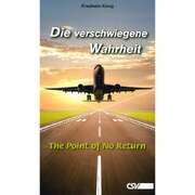 Friedhelm König - Die verschwiegene Wahrheit Die verschwiegene Wahrheit