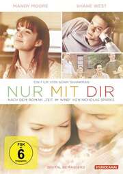Shane West - Mandy Moore - Adam Shankman - DVD: Nur mit dir DVD: Nur mit dir