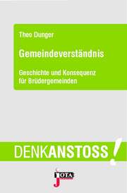 Theo Dunger - Gemeindeverständnis Gemeindeverständnis