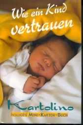 Kartolino: Wie ein Kind vertrauen Kartolino: Wie ein Kind vertrauen