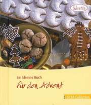 Ein kleines Buch für den Advent Ein kleines Buch für den Advent