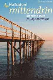 Bibellesebuch "mittendrin" - Sonderausgabe Bibellesebuch "mittendrin" - Sonderausgabe