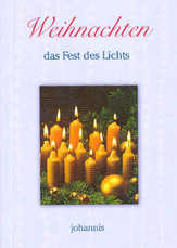 Weihnachten - das Fest des Lichts Weihnachten - das Fest des Lichts