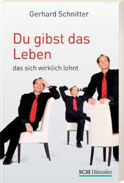 Gerhard Schnitter - Du gibst das Leben Du gibst das Leben