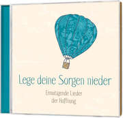 CD: Lege deine Sorgen nieder - LAUDIO kollektion CD: Lege deine Sorgen nieder - LAUDIO kollektion