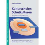 Volker Ladenthin - Kulturschulen - Schulkulturen Kulturschulen - Schulkulturen