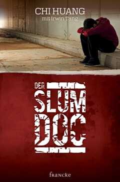 Thomas Weißenborn - Chi Huang - Irwin Tang - Der Slumdoc Der Slumdoc