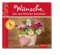 Wünsche, die von Herzen kommen Wünsche, die von Herzen kommen