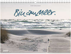 Udo Schroeter - Bin am Meer. 2015 - Wandkalender Bin am Meer. 2015 - Wandkalender