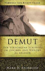 Randy Clark - Mark R. Anderson - Demut Demut
