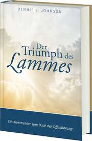 Hans-Werner Deppe - Dennis E. Johnson - Der Triumph des Lammes Der Triumph des Lammes