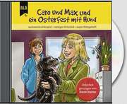 Caro und Max und ein Osterfest mit Hund