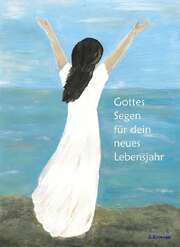 Kornelia Krause - Faltkarte: Gottes Segen für dein neues Lebensjahr Faltkarte: Gottes Segen für dein neues Lebensjahr