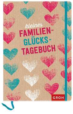 Kleines Familenglückstagebuch Kleines Familenglückstagebuch