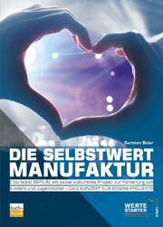WERTESTARTER - Carsten Stier - Die Selbstwertmanufaktur Die Selbstwertmanufaktur