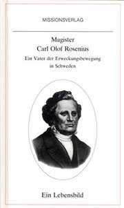 Magister Carl Olof Rosenius - Ein Lebensbild