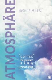 Joshua Mills - Atmosphäre Atmosphäre