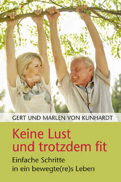 Gert von Kunhardt - Marlen von Kunhardt - Keine Lust und trotzdem fit Keine Lust und trotzdem fit