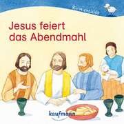 Johanna Ignjatovic - Antonia Spang - Jesus feiert das Abendmahl Jesus feiert das Abendmahl